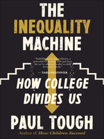 The Inequality Machine